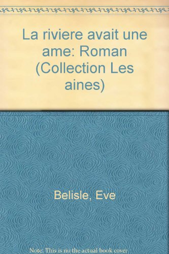 Imagen de archivo de Rivire Avait une me : Roman a la venta por Better World Books Ltd