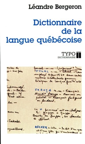 Dictionnaire de la langue quebecoise (9782892951479) by Bergeron, LEandre