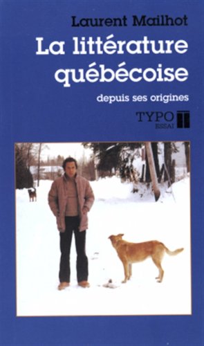 Beispielbild fr La Litterature Quebecoise zum Verkauf von Better World Books