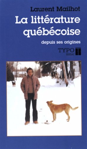 Stock image for La Litterature Quebecoise for sale by Better World Books