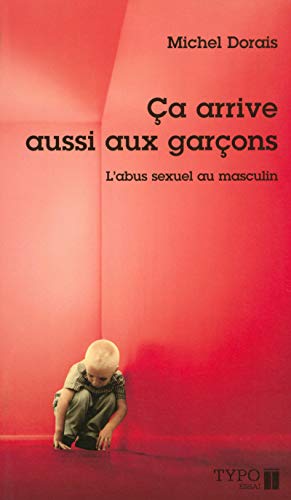 9782892952209: Ca arrive aussi aux garons - L'abus sexuel au masculin