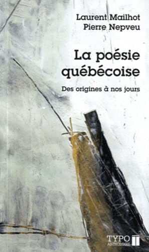 Stock image for la poesie quebecoise des origines a nos jours for sale by ThriftBooks-Atlanta