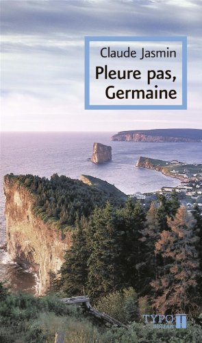 Beispielbild fr Pleure Pas, Germaine : Roman zum Verkauf von Better World Books