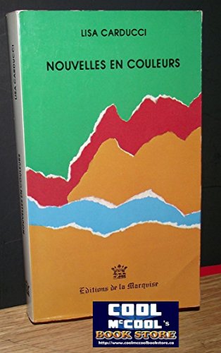 Stock image for Nouvelles en couleurs (Collection Libre-Horizon) (French Edition) for sale by Better World Books Ltd