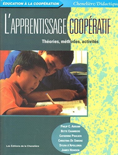 APPRENTISSAGE COOPERATIF: THEORIES, METHODES, ACTIVITES (L') (9782893101712) by C. ABRAMI, PHILIP