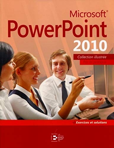 9782893774305: Microsoft PowerPoint 2010: Par la pratique. + Exercices et solutions.