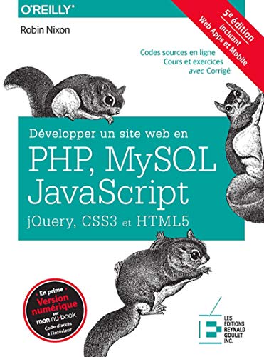 Beispielbild fr Dvelopper un site web en Php, Mysql et Javascript, Jquery, CSS3 et HTML5: Incluant Web Apps et Mobile. Codes sources en ligne. Cours et exercices avec Corrig zum Verkauf von medimops