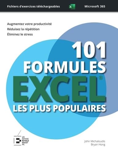 Stock image for 101 formules Excel les plus populaires : dition premium en couleur: Formules avances et mconnues. Guide illustr de 600 crans et exercices for sale by Gallix