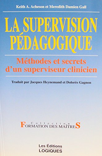 Beispielbild fr La Supervision Pedagogique zum Verkauf von Better World Books Ltd