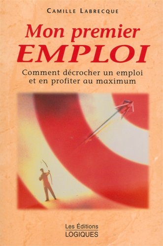 Beispielbild fr Mon premier emploi zum Verkauf von Librairie Le Nord