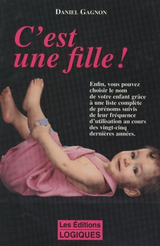 Stock image for C'est un Garcon! : Le Dictionnaire des Prenoms Masculins for sale by Better World Books Ltd