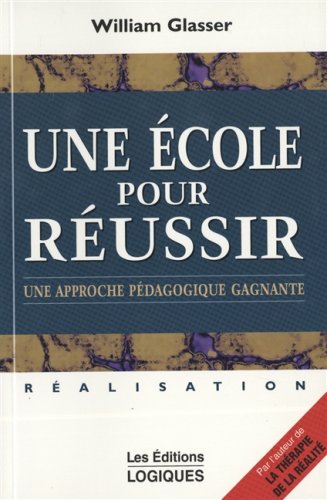 Beispielbild fr Une ecole pour reussir zum Verkauf von Better World Books: West