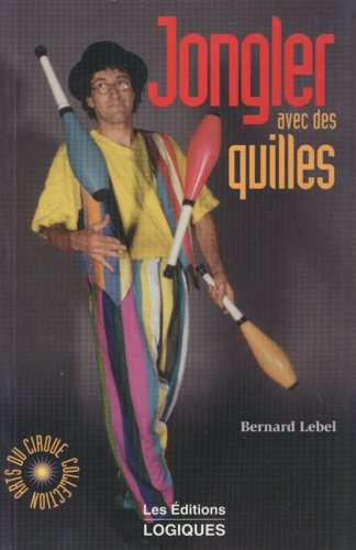 Jongler avec des quilles