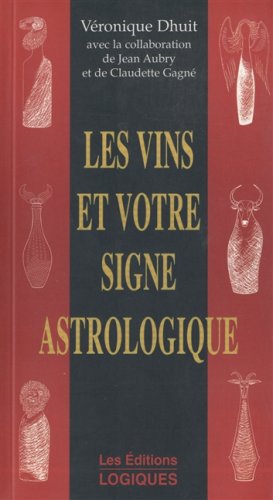 Beispielbild fr Vins et Votre Signe Astrologique zum Verkauf von Better World Books