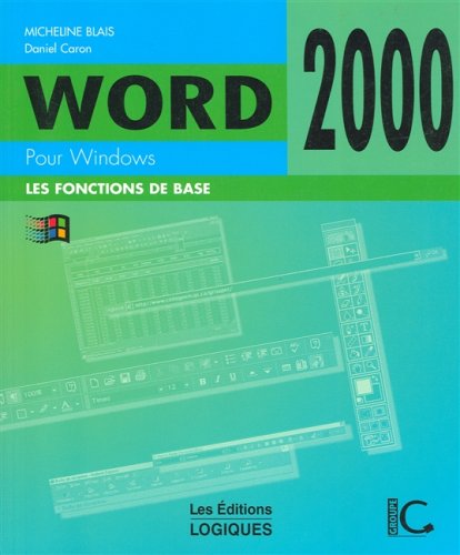 Beispielbild fr Word 2000 pour windows de base zum Verkauf von Better World Books