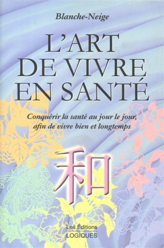 Beispielbild fr Art de Vivre en Sante zum Verkauf von Better World Books