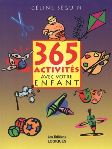 Stock image for 365 Activites Avec Votre Enfant for sale by Better World Books