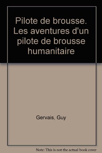 Beispielbild fr Pilote de brousse (French Edition) zum Verkauf von Better World Books