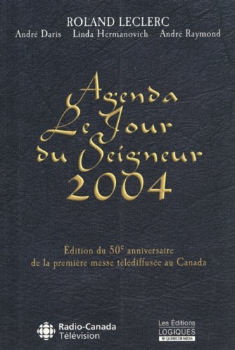 Stock image for Agenda le Jour du Seigneur 2004 for sale by Better World Books Ltd