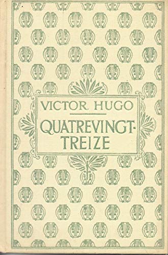 Beispielbild fr Classiques/Quatre-Vingt Treize zum Verkauf von medimops