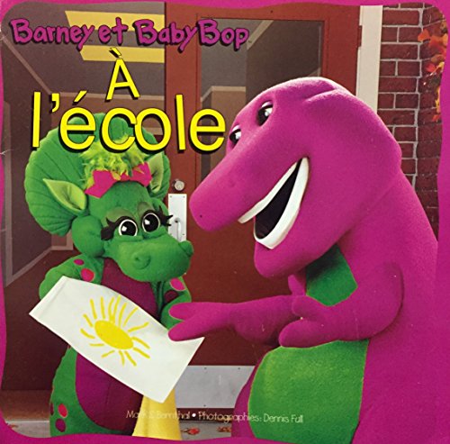 Beispielbild fr Barney et Baby Bop a l'Ecole zum Verkauf von Better World Books