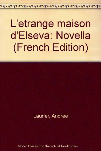 Beispielbild fr Etrange Maison D'Elseva : Novella zum Verkauf von Better World Books