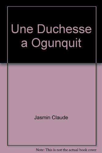 Beispielbild fr Une duchesse  Ogunquit zum Verkauf von medimops