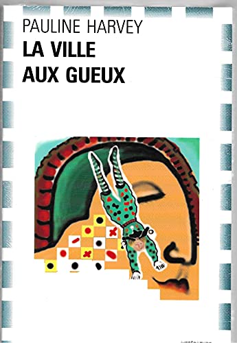 Stock image for La ville aux gueux for sale by Les mots en page
