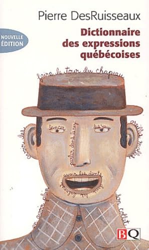 Beispielbild fr Dictionnaire des Expressions Quebecoises zum Verkauf von Better World Books