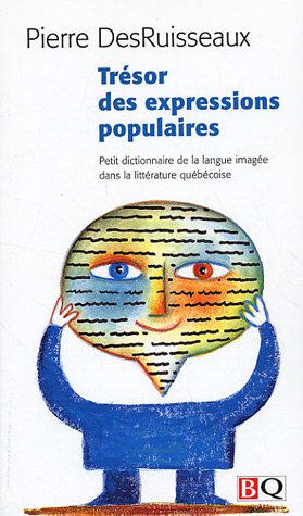 Imagen de archivo de Trsor Des Expressions Populaires : Petit Dictionnaire De La Langue Image Dans La Littrature Qub a la venta por RECYCLIVRE