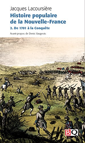 9782894064061: Histoire populaire de la Nouvelle-France: Tome 2, De 1701  la conqute