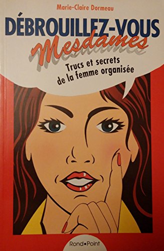 DEBROUILLEZ-VOUS MESDAMES