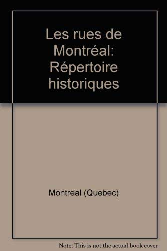 Stock image for Les rues de Montre?al: Re?pertoire historique (French Edition) for sale by Montreal Books