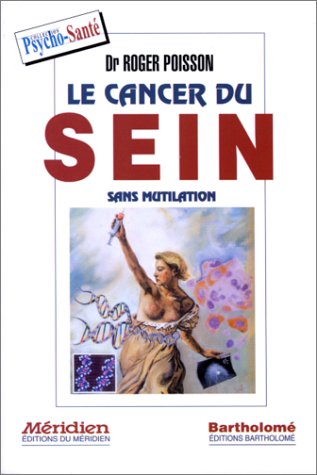 Beispielbild fr Le cancer du sein zum Verkauf von Better World Books