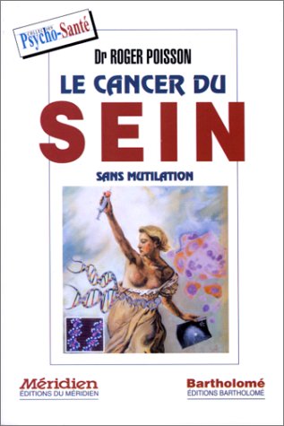 Imagen de archivo de Le cancer du sein a la venta por Better World Books