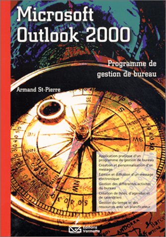Stock image for Microsoft Outlook 2000 - Une Approche Progressive Et Pdagogique for sale by LiLi - La Libert des Livres