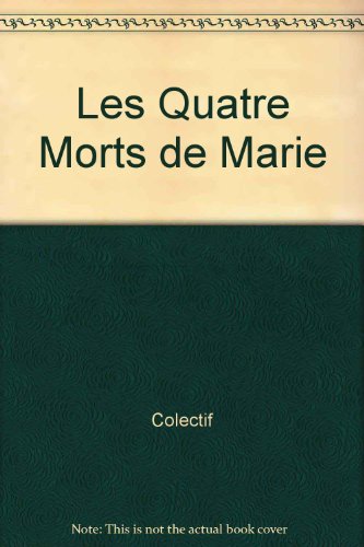 9782894190678: Les quatre morts de marie