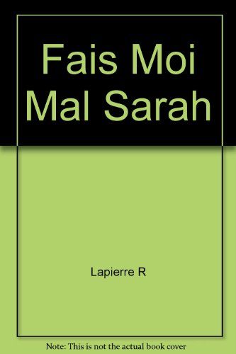 Stock image for FAIS-MOI MAL SARAH for sale by Librairie La Canopee. Inc.