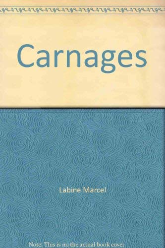 Imagen de archivo de CARNAGES a la venta por Librairie La Canopee. Inc.