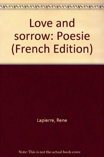 Stock image for LOVE AND SORROW for sale by Librairie La Canopee. Inc.