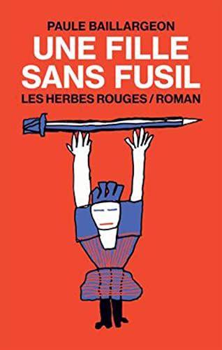 Beispielbild fr UNE FILLE SANS FUSIL zum Verkauf von Librairie La Canopee. Inc.