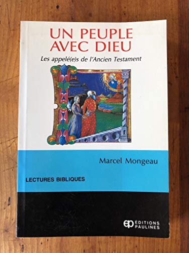 Stock image for Un peuple avec dieu. Les appele(e)s de l'Ancien Testament for sale by Zubal-Books, Since 1961