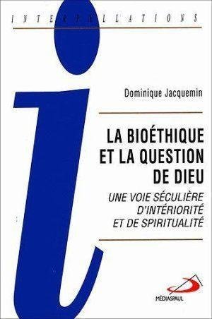 Beispielbild fr Bioethique et la question de dieu (la) zum Verkauf von Ammareal
