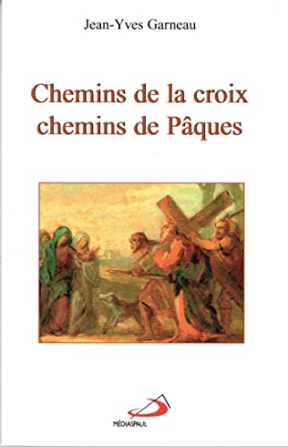 Stock image for Chemins de la croix chemins de Pques for sale by LibrairieLaLettre2