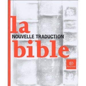 Beispielbild fr Bible - Nouvelle Traduction zum Verkauf von Better World Books