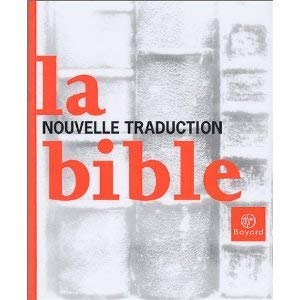 Stock image for Bible - Nouvelle Traduction for sale by Better World Books