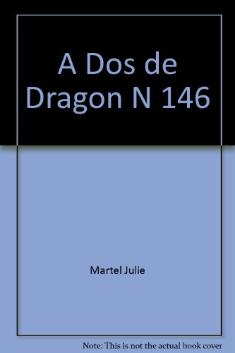 Stock image for A dos de dragon n 146 for sale by medimops