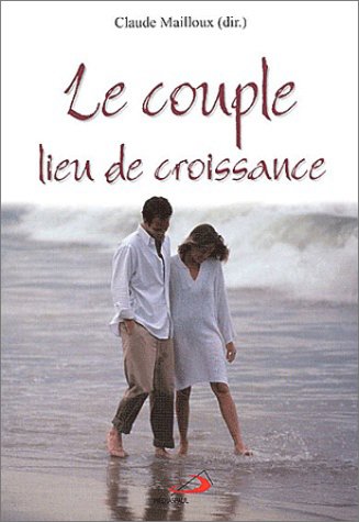 Stock image for Le couple, lieu de croissance for sale by medimops