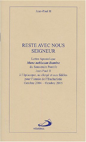 Stock image for Reste avec nous Seigneur : Lettre apostolique Mane nobiscum Domine  l piscopat, au clerg et au for sale by medimops