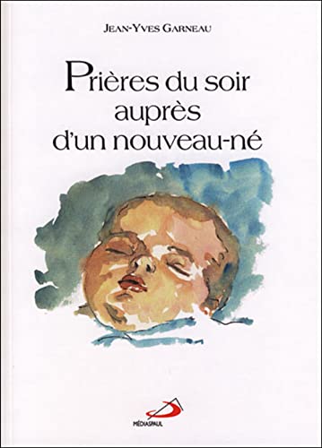 Stock image for Prires du soir auprs d'un nouveau-n for sale by Ammareal